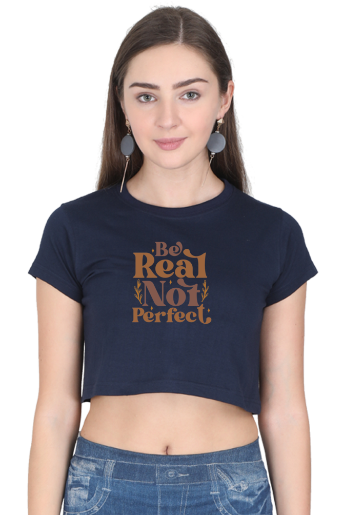 Be Real Crop Top