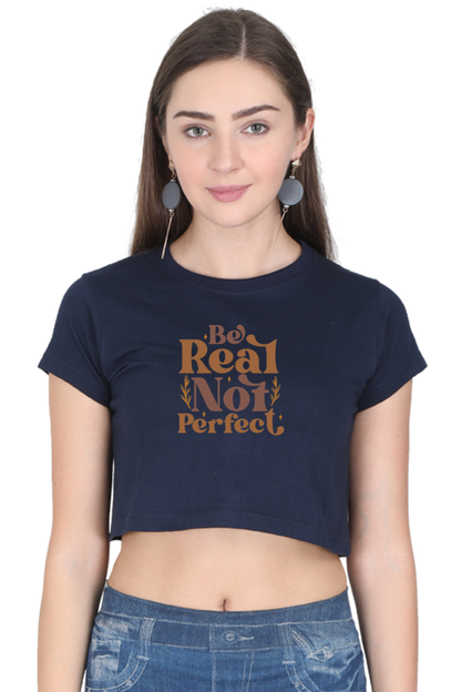 Be Real Crop Top