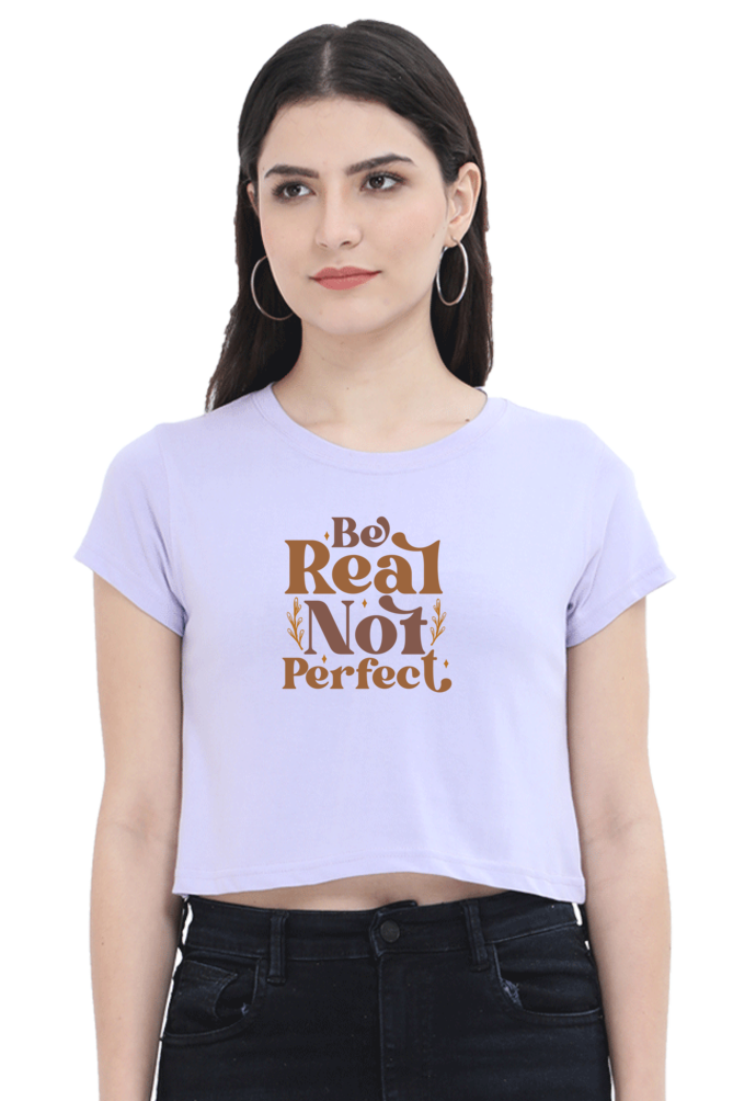 Be Real Crop Top