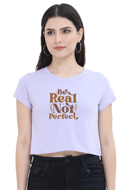 Be Real Crop Top