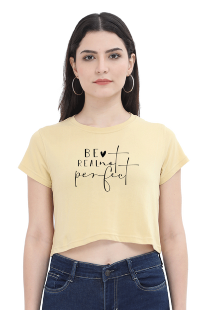 Be Real Crop Top