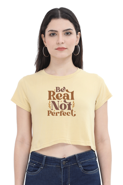 Be Real Crop Top