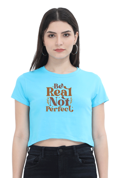 Be Real Crop Top