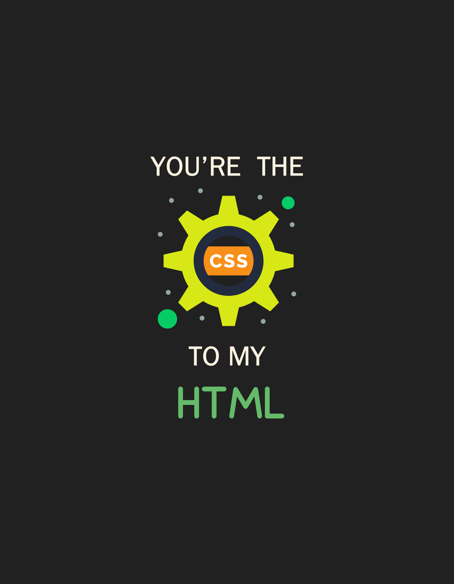 design of black unisex tshirt for coding lovers with text 'you're the css to my html' written on the front