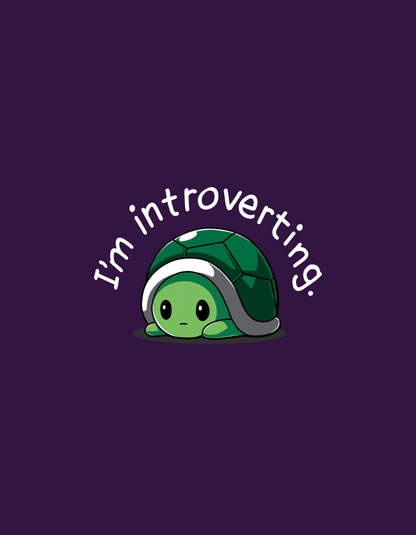 design of cute unisex purple tshirt with text 'im introverting' in white and cute turtle image