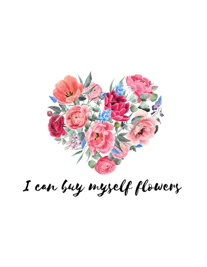 I can but myself flowers T-Shirt